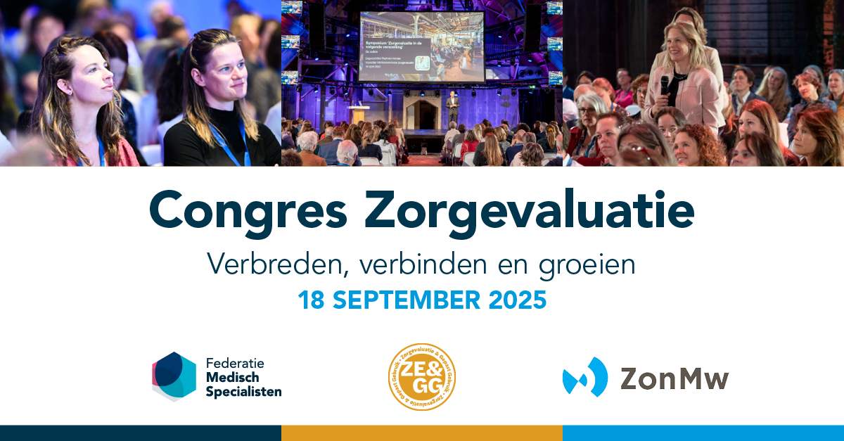 Volledige programma bekend! Congres Zorgevaluatie - Verbreden, verbinden en groeien